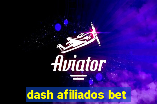 dash afiliados bet